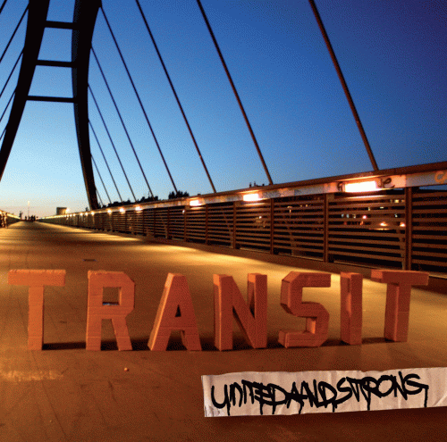 United And Strong : Transit